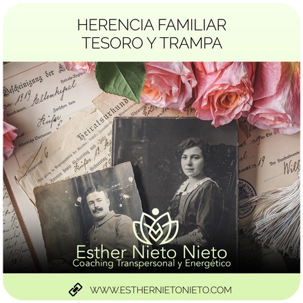 HERENCIA FAMILIAR, TESORO Y TRAMPA